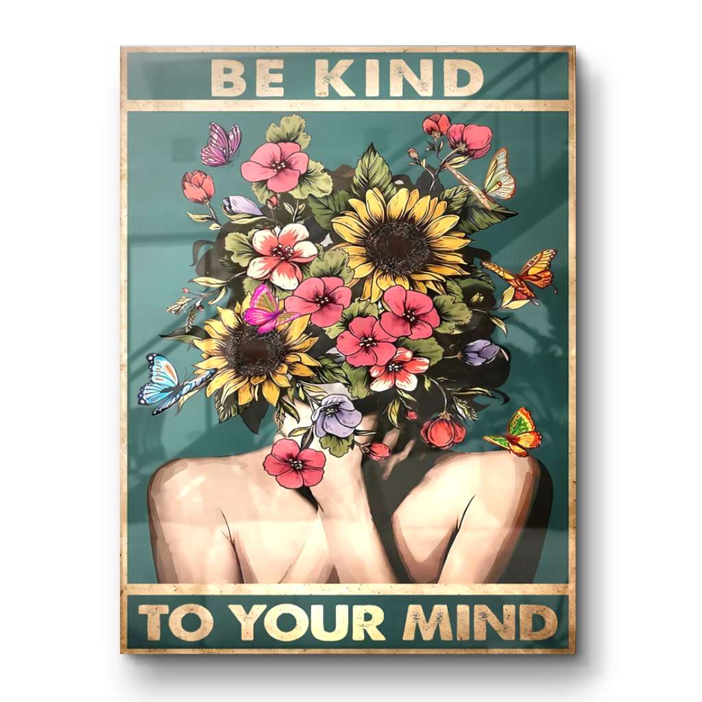 Be kind to your mind 1 - acrylic glass