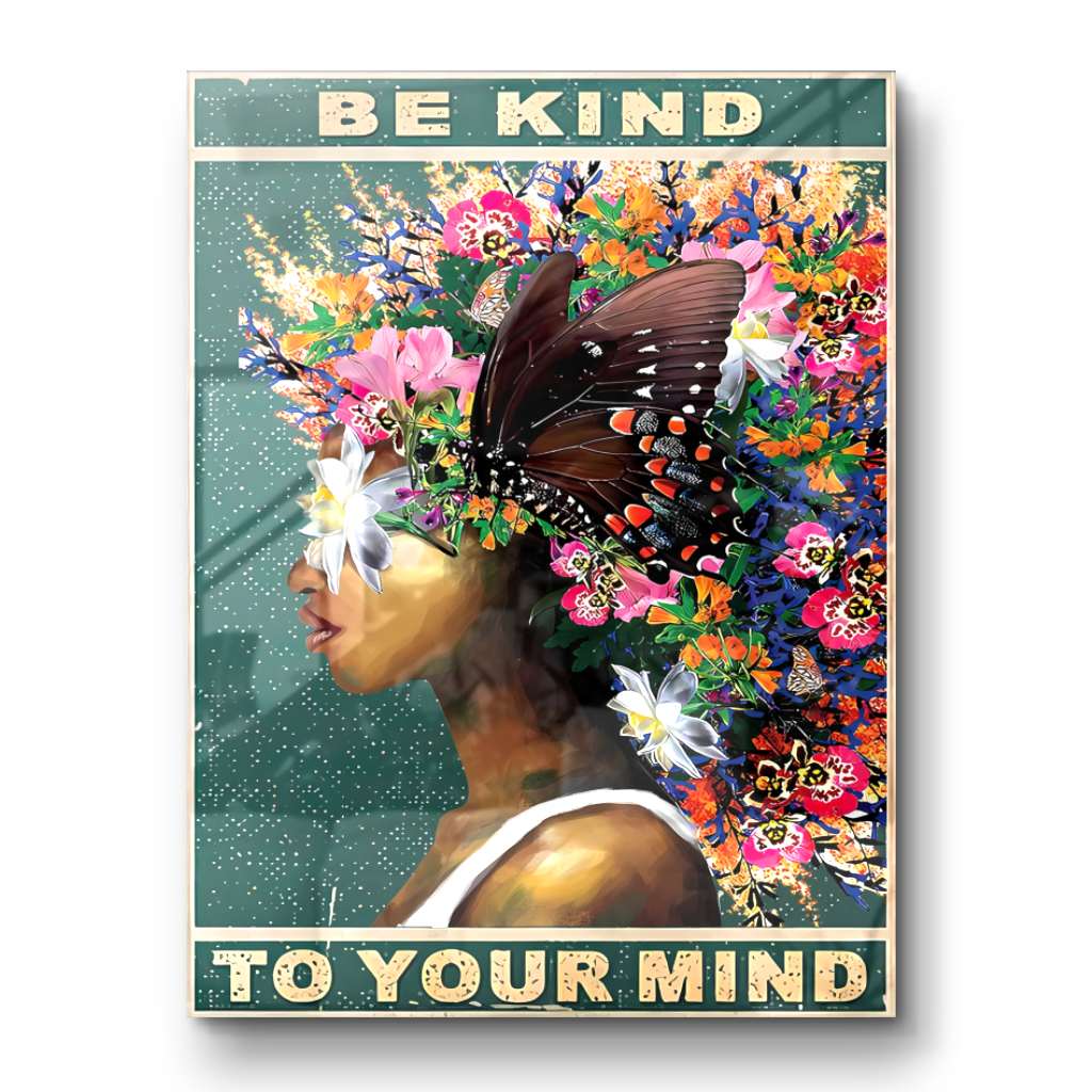 Be kind to your mind 5 - acrylic glass