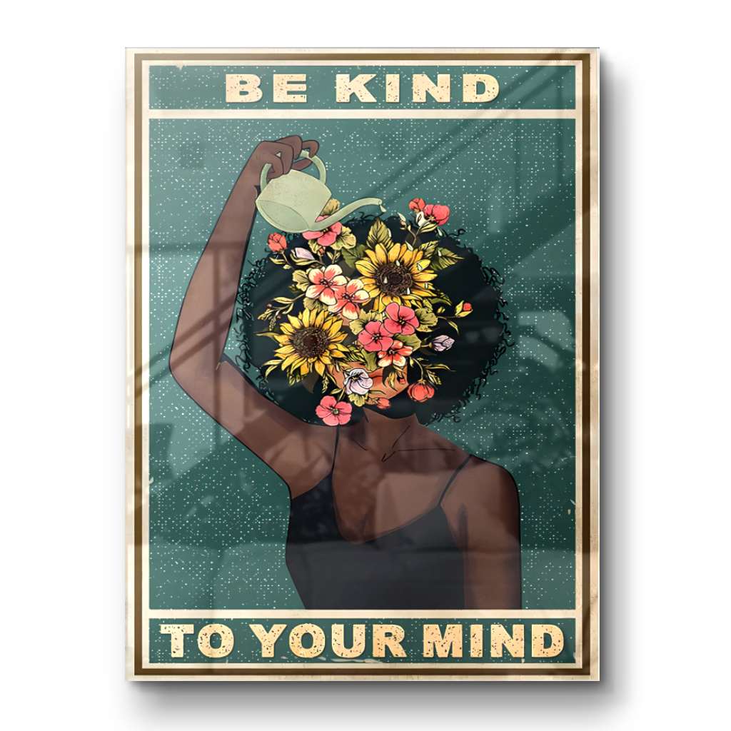 Be kind to your mind 3 - acrylic glass