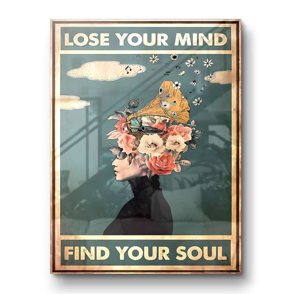 Lose your mind find your soul 3 - acrylic glass