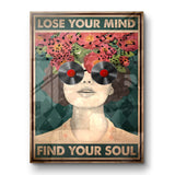 Lose your mind find your soul 4 - acrylic glass