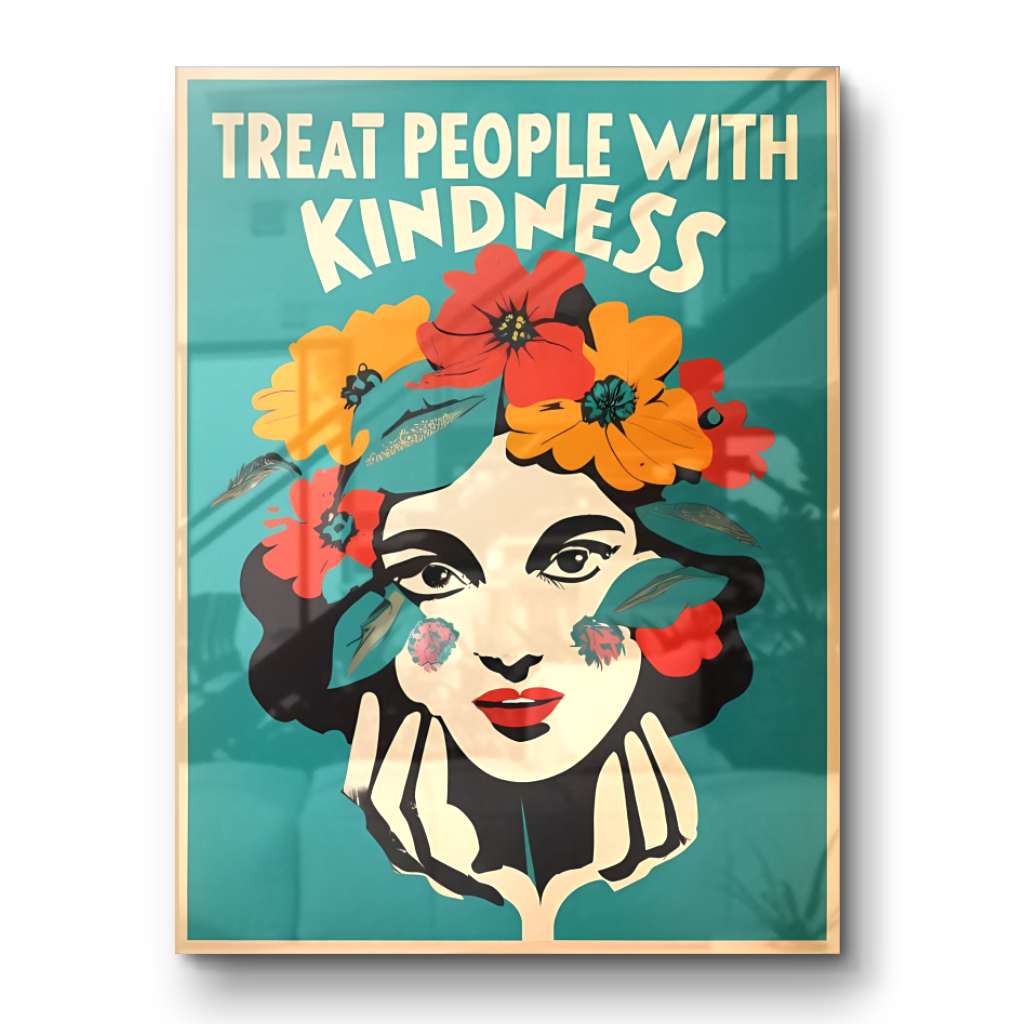 Treat people with kindness 3 - acrylic glass