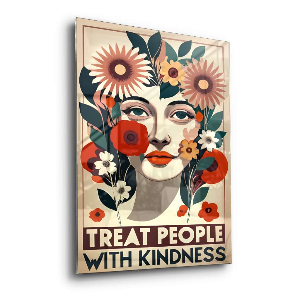 Treat people with kindness 4 - acrylic glass