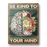 Be kind to your mind 7 - acrylic glass