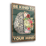 Be kind to your mind 7 - acrylic glass