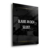 Believe in yourself - acrylic glass