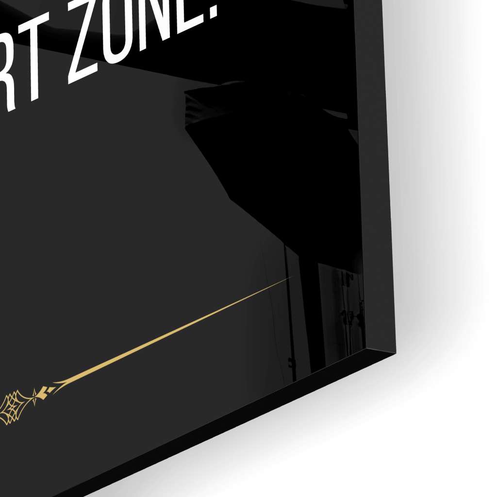 Growth begins at the end of your comfort zone - acrylic glass