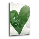 How lucky are we - Heart - Acrylic glass