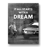 It all starts with a dream - acrylic glass