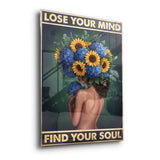 Lose your mind find your soul 9 - Acrylglas