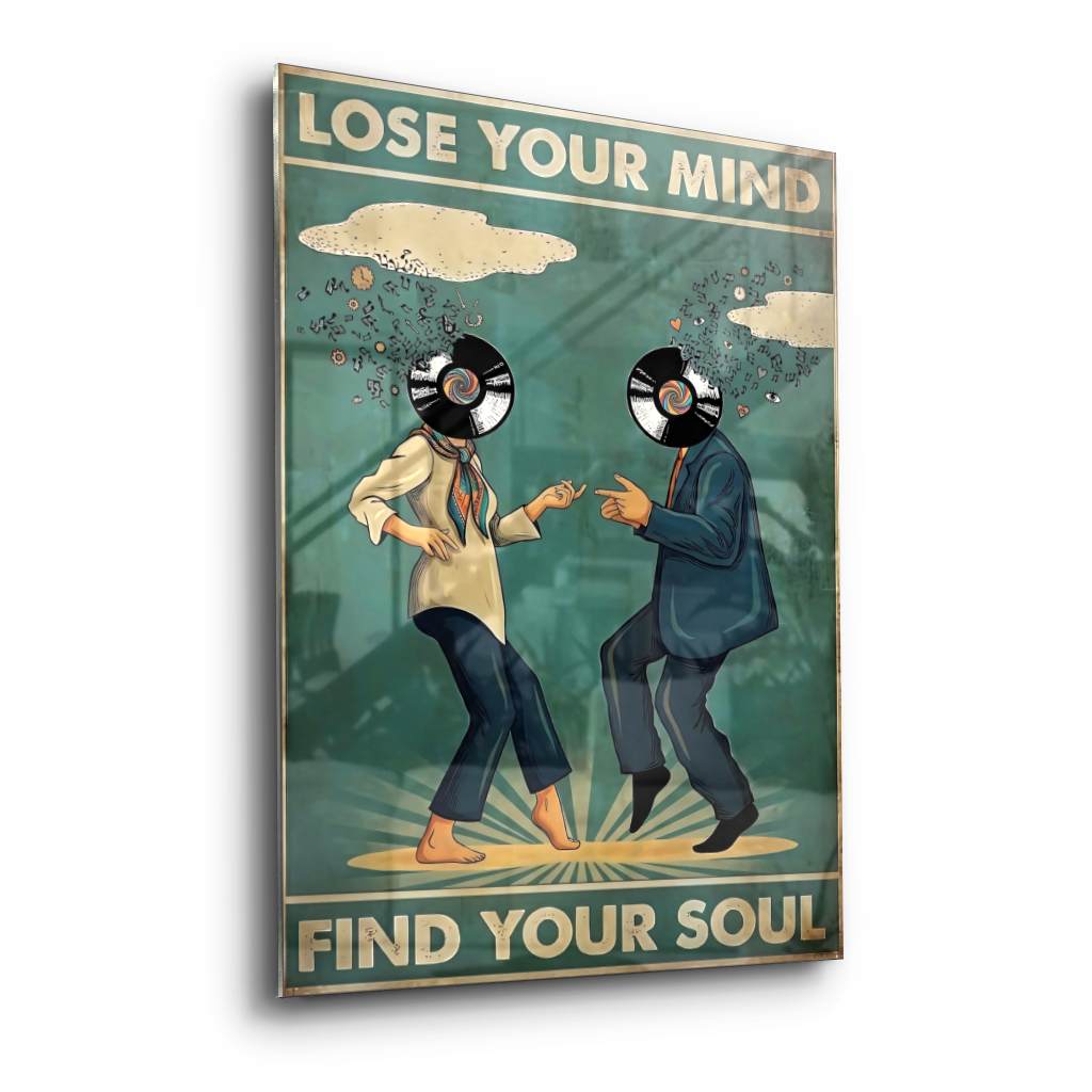 Lose your mind find your soul 6 - Acrylglas