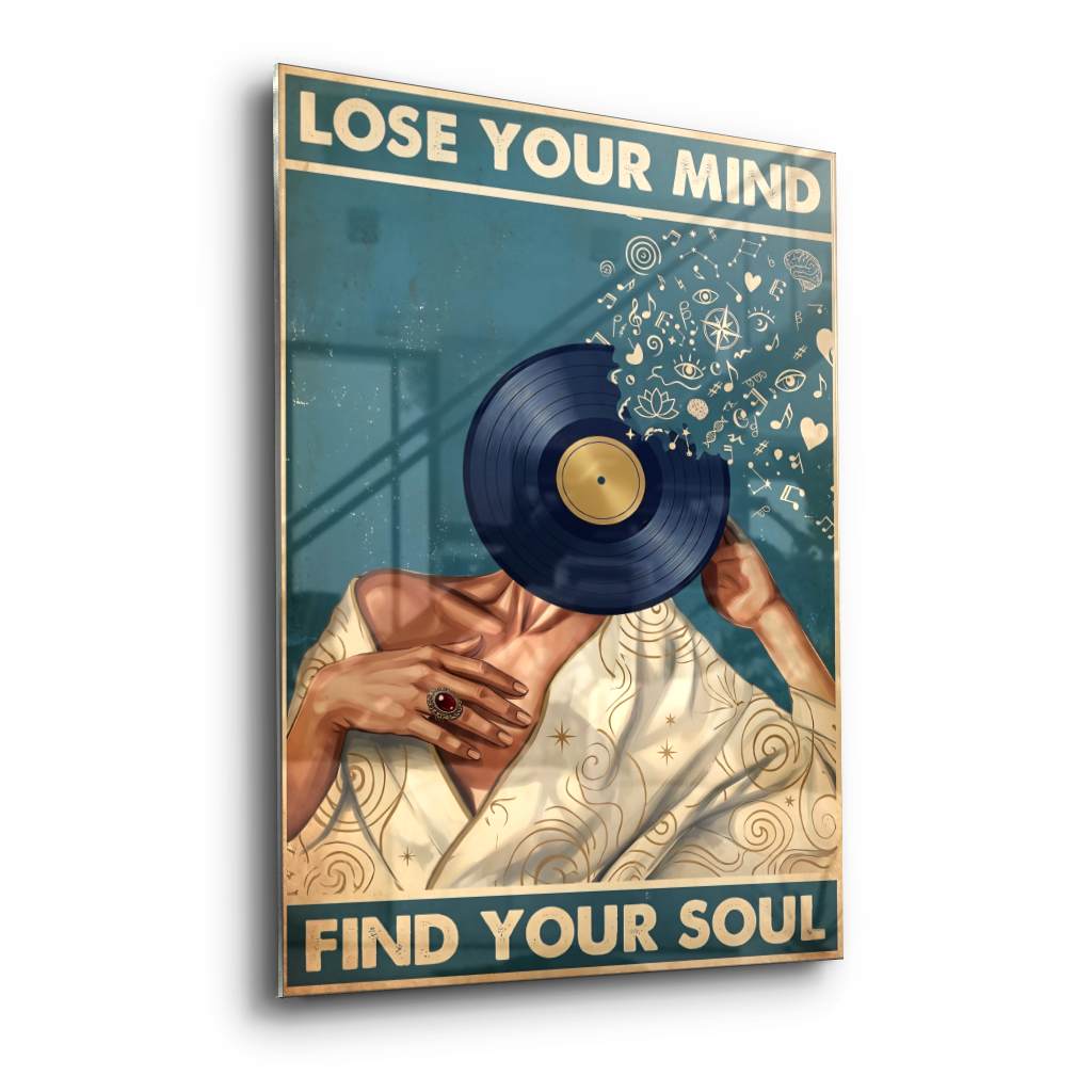 Lose your mind find your soul 8 - acrylic glass