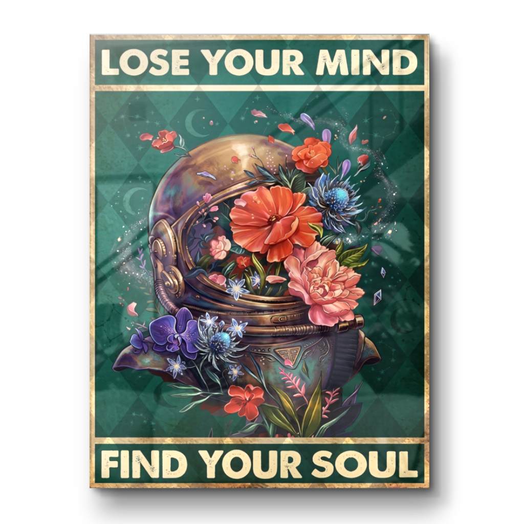 Lose your mind find your soul 16 - Acrylglas