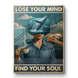 Lose your mind find your soul 15 - Acrylglas