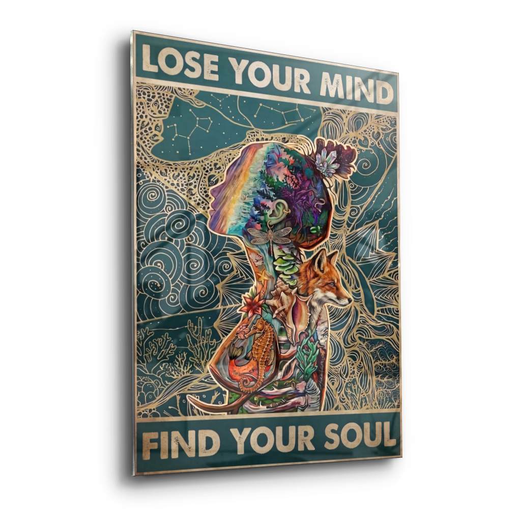 Lose your mind find your soul 13 - Acrylglas