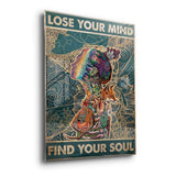 Lose your mind find your soul 13 - Acrylglas