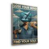 Lose your mind find your soul 15 - Acrylglas