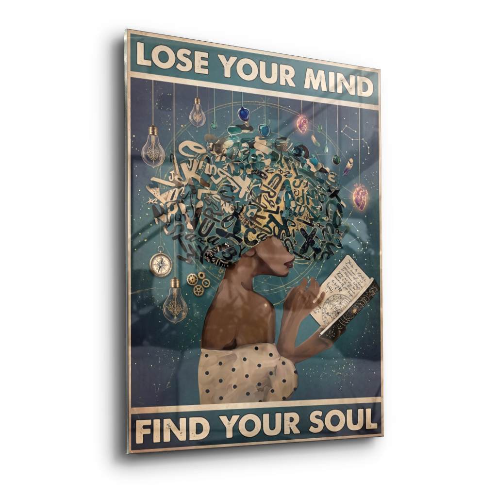 Lose your mind find your soul 12 - Acrylglas