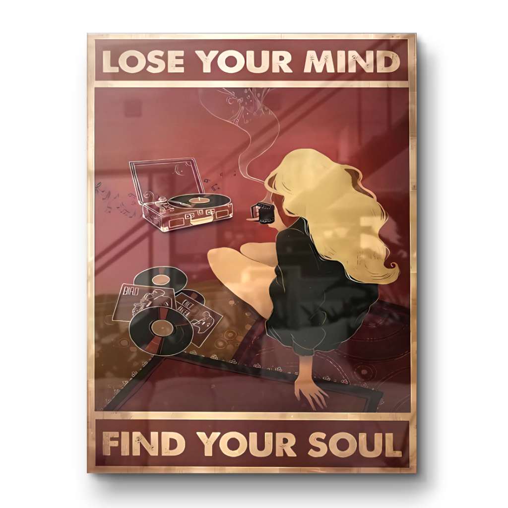 Lose your mind find your soul 7 - acrylic glass