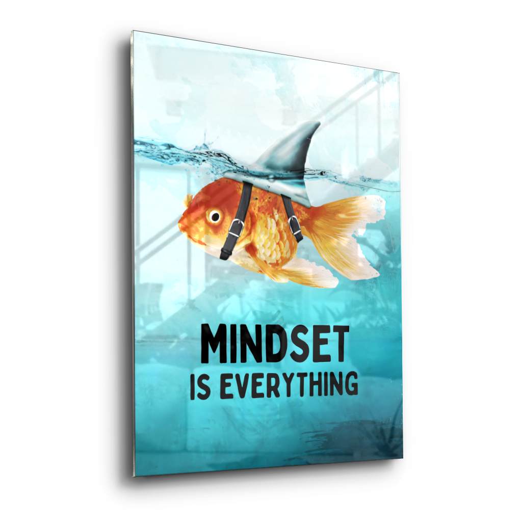 Mindset is everything #Goldfisch - Acrylglas