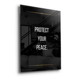 Protect your peace - acrylic glass