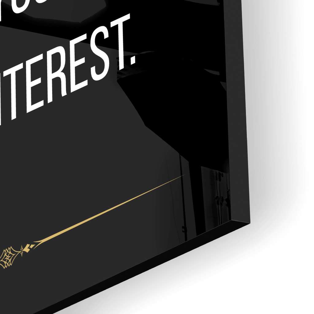 Start making decisions based on your best interest - acrylic glass
