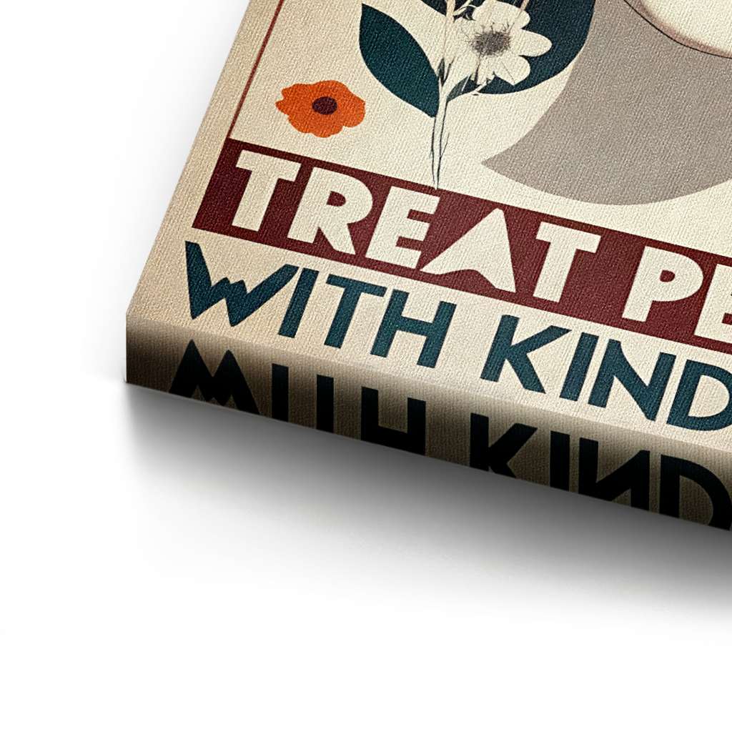 Treat people with kindness 4 - Canvas