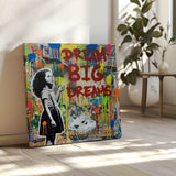 Dream Big Dreams - Leinwand