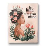 Be kind to your mind 6 - canvas
