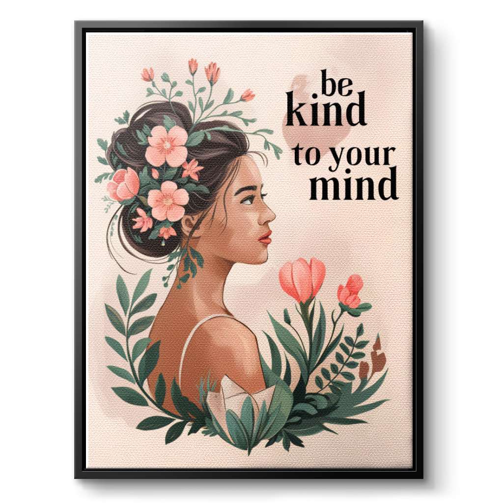 Be kind to your mind 6 - canvas