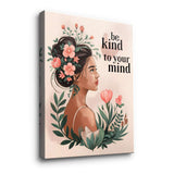 Be kind to your mind 6 - canvas