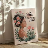Be kind to your mind 6 - canvas