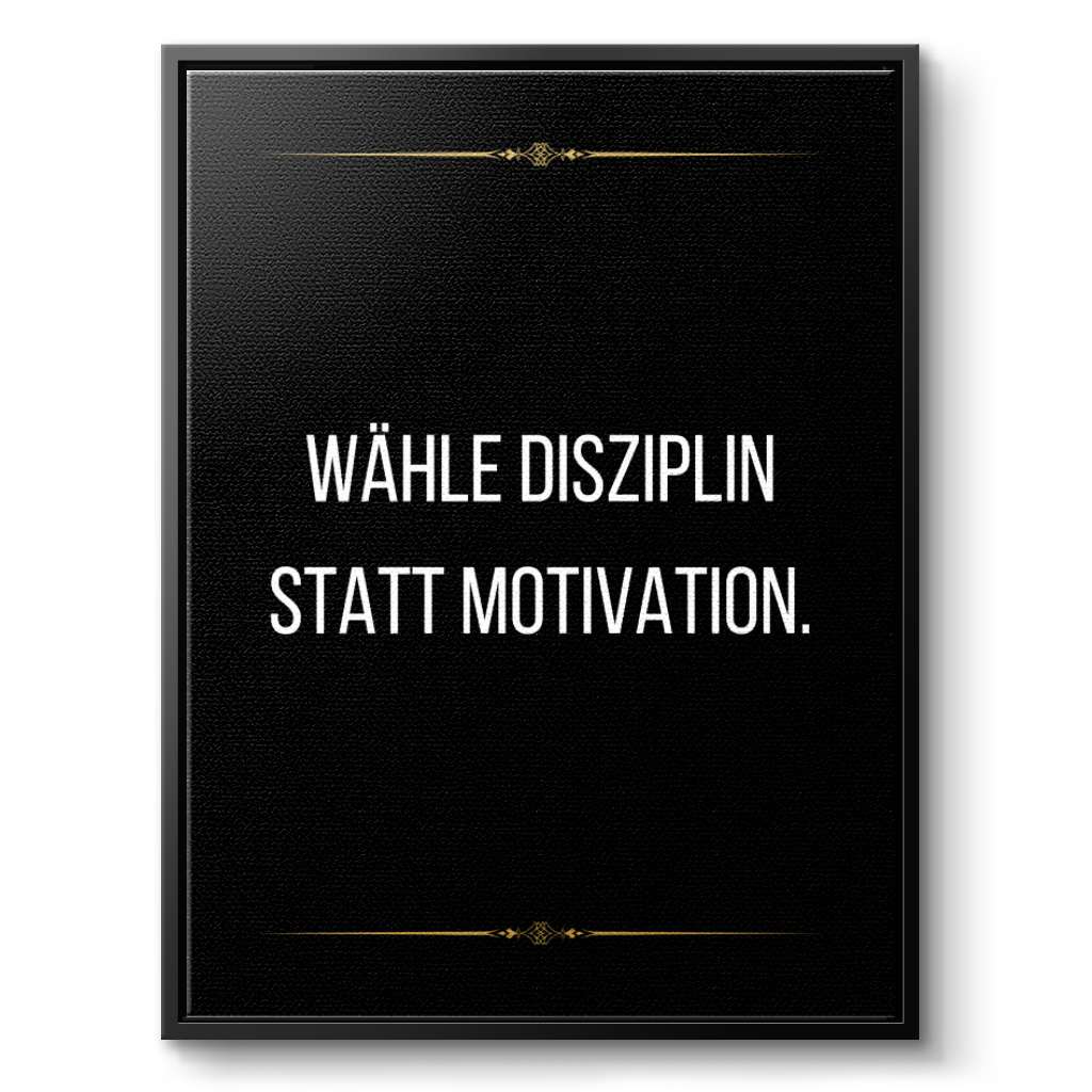 Choose discipline over motivation - canvas