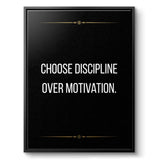 Choose discipline over motivation - canvas