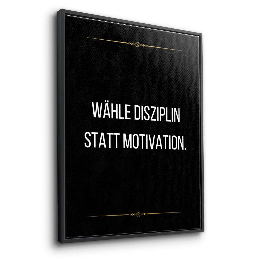 Choose discipline over motivation - canvas