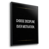 Choose discipline over motivation - canvas