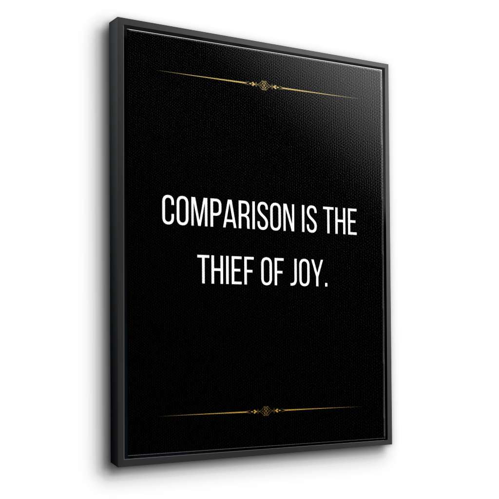 Comparison is the thief of joy - canvas