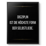 Discipline is the highest form of self love - canvas