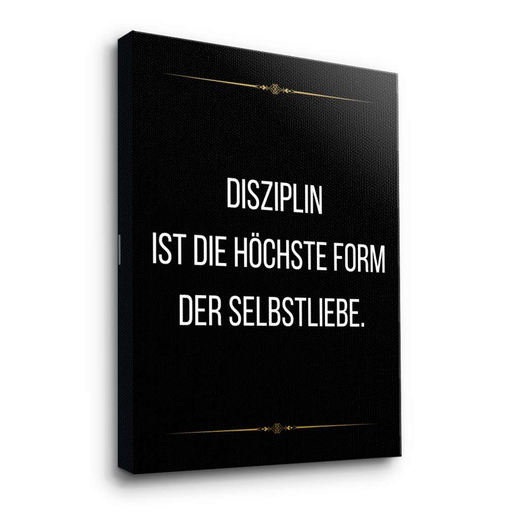 Discipline is the highest form of self love - canvas