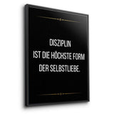 Discipline is the highest form of self love - canvas