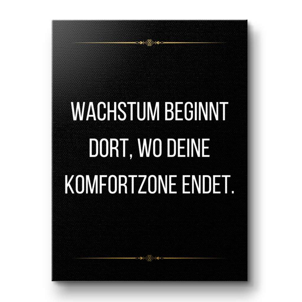 Growth begins at the end of your comfort zone - canvas