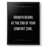 Growth begins at the end of your comfort zone - canvas