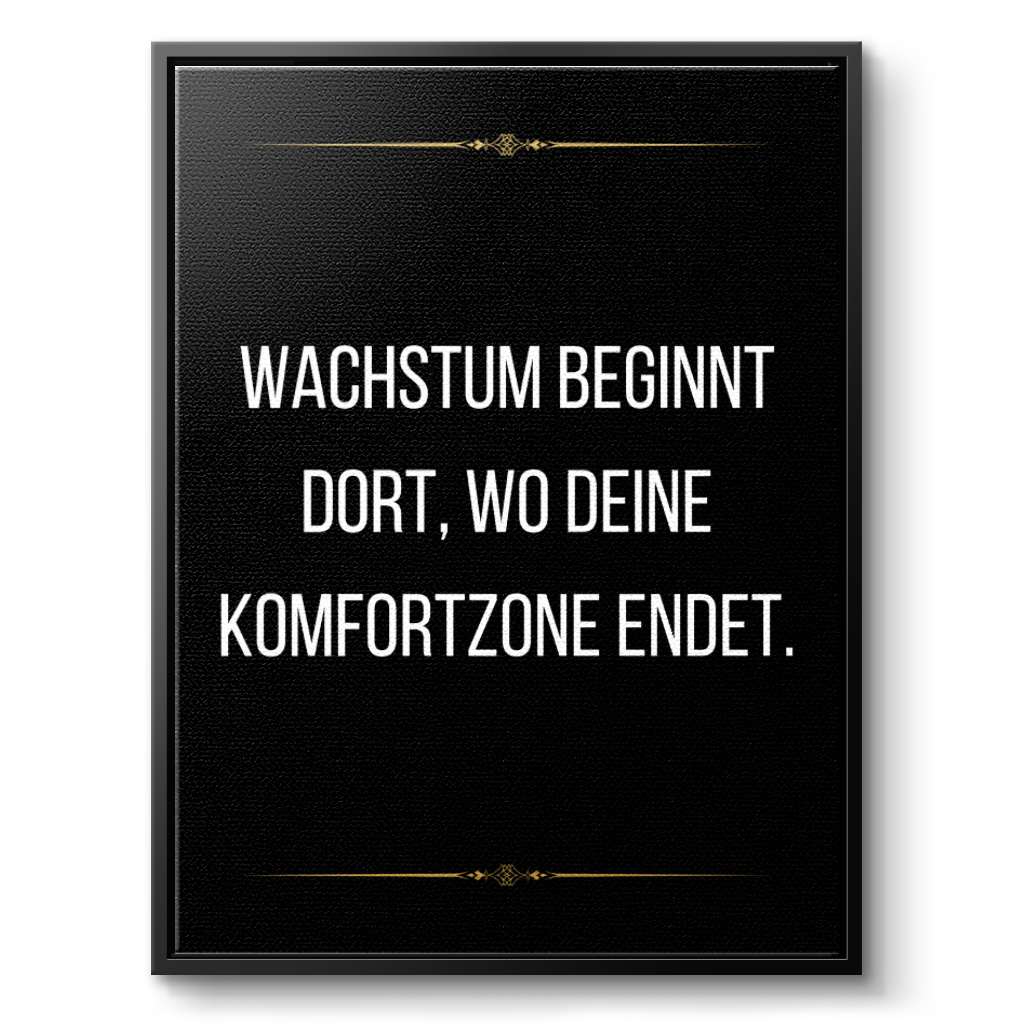 Growth begins at the end of your comfort zone - canvas
