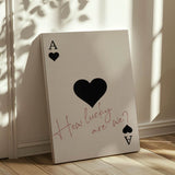 How lucky are we - Ace of Spades - Canvas