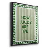 How lucky are we - Stripes - Canvas