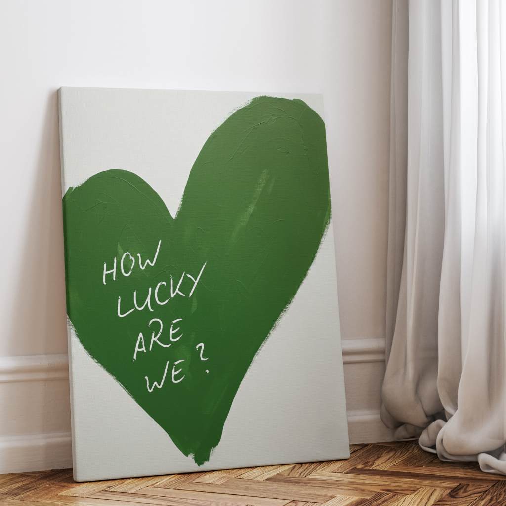 How lucky are we - heart - canvas