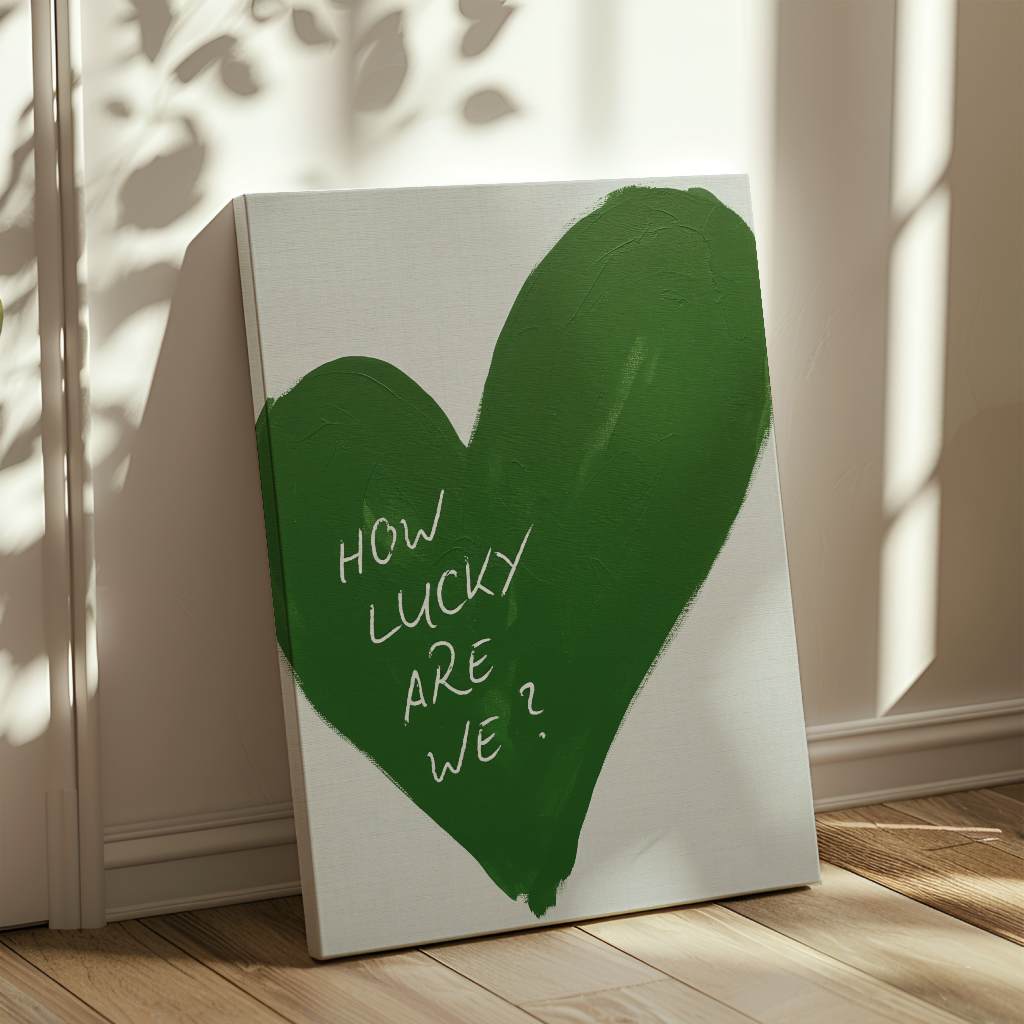 How lucky are we - heart - canvas