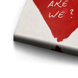 How lucky are we - heart - canvas