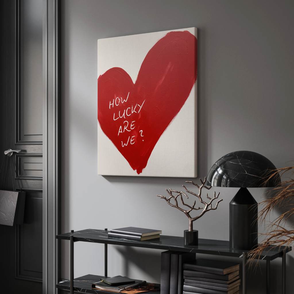 How lucky are we - heart - canvas