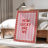 How lucky are we - Stripes - Canvas